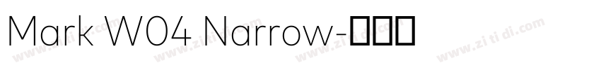 Mark W04 Narrow字体转换 Mark W04 Narrow字体转换
